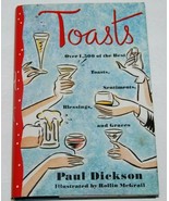 Toasts Over 1500 Best Toasts Sentiments Blessings Graces Paul Dickson - £2.05 GBP
