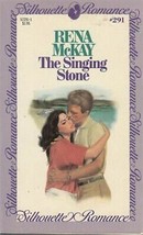 McKay, Rena - Singing Stone - Silhouette Romance - # 291 - £1.56 GBP