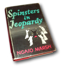 Rare  Spinsters in Jeopardy by Ngaio Marsh (1953) 1st Edition Hardcover Novel - £46.39 GBP