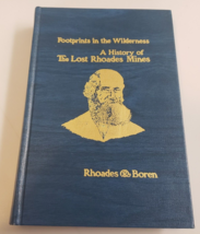 Footprints In The Wilderness History Of The Lost Rhoades Mines- 1980 Expanded Hc - £117.22 GBP