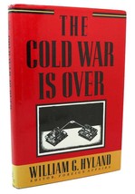 William Hyland The Cold War Is Over 1st Edition 1st Printing - £40.08 GBP