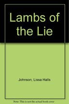 Lambs of the Lie Johnson, Lissa Halls - $12.99
