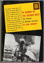 In Search of the Golden West, by Earl Pomeroy,  First Ed 1957 Book  wDJ - $12.00
