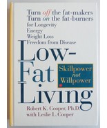 Low-Fat Living: Turn Off the Fat-Makers Turn on the Fat-Burners for Long... - $3.97 CAD