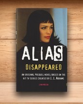 Alias Disappeared - Lynn Mason - PB 1st 2003 - TV Tie-In - £4.52 GBP