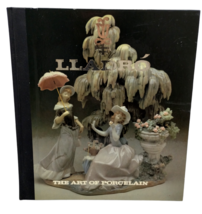 Lladro The Art of Porcelain Hardcover 1980 Second Printing - £11.09 GBP
