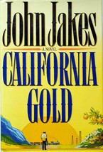California Gold by John Jakes / 1989 Hardcover 1st Edition Historical Saga - £2.68 GBP
