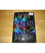 Blue Smoke by Nora Roberts (2005, Hardcover) 1st Ed, 1st Printing LN - £3.31 GBP