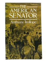 Anthony Trollope The American Senator 1st Edition 1st Printing - £50.78 GBP