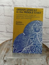 Urban Unrest in the Middle East : A Comparative Study Guilain Denoeux PB - £9.18 GBP