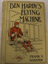 Ben Hardy’s Flying Machine or Making a Record for Himself: written by Frank V. W - £100.16 GBP