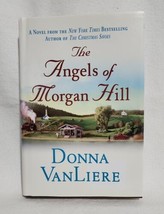 &quot;Donna VanLiere&#39;s The Angels of Morgan Hill (2006, Hardcover) - Good Condition&quot; - £5.78 GBP