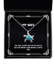 Nice Wife, My Love, Every Day of My Life is Better When I can Share it with You, - £39.52 GBP