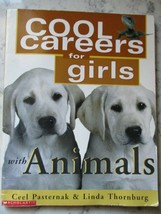 Cool Careers for Girls with Animals by Ceel Pasternak - £10.05 GBP