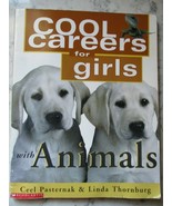 Cool Careers for Girls with Animals by Ceel Pasternak - £10.16 GBP