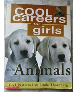 Cool Careers for Girls with Animals by Ceel Pasternak - $11.57