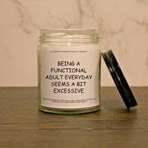 Being A Functional Adult Seems A Bit Excessive Candle | Adult Humor Gift | Gift - £14.42 GBP