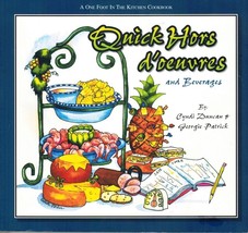 QUICK HORS D&#39;OEUVRES One Foot In The Kitchen Cookbooks Duncan, Cyndi &amp; G... - £10.01 GBP