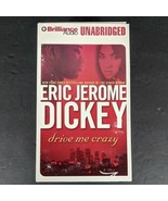 Drive Me Crazy Unabridged Audiobook by Eric Jerome Dickey Cassette Tape - $15.90