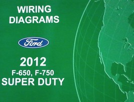 2012 Ford TRUCK F-650 F650 F750 F-750 Wiring Electrical Diagram Manual OEM  - $39.99