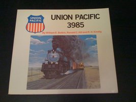 Union Pacific 3985 [Paperback] William E. Botkin; Ronald G. Hill and R. H. Kindi - £15.52 GBP