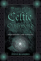 Magic of the Celtic Otherworld: Irish History &amp; Lore! - $30.60 CAD