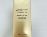 Artistry Supreme LX Eye Cream AMWAY 15ml/0.5 fl. oz. 118185 Sealed! Rege... - £116.03 GBP