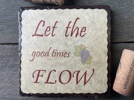 &quot;Let the good times flow&quot; tile coaster - £4.79 GBP