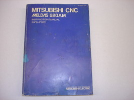 Mitsubishi CNC Meldas 520AM Instruction Manual - $60.00
