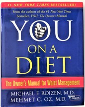 You - On a Diet : The Owner&#39;s Manual for Waist Management by Mehmet C. Oz and Mi - £2.39 GBP
