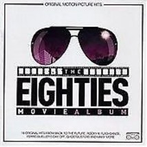 Various : 80&#39;s Movies Album CD (2004) Pre-Owned - £11.94 GBP