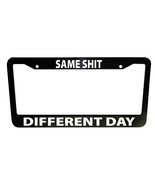 Same Sh!t Different Day Funny Black Plastic License Plate Frame Truck Ca... - €14,17 EUR