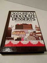 Cookbook Natalie Haughton 365 Great Chocolate Desserts 1991 - £4.74 GBP