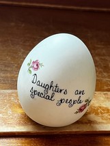 Cream Porcelain Egg with Two Pink Roses DAUGHTERS ARE SPECIAL PEOPLE Cer... - $11.29