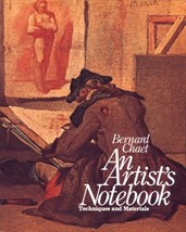 An Artist&#39;s Notebook: Techniques and Materials Chaet, Bernard - £30.84 GBP