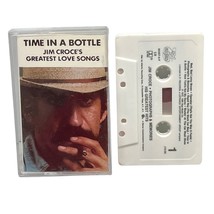 Jim Croce Time in a Bottle Cassette Pop Greatest Love Songs 1976 - £8.75 GBP