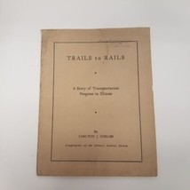 1930s Trails To Rails: A Story of Transportation Progress, Illinois Cent... - $24.70