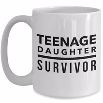 Teenage Daughter Survivor Mug - Funny Gift Mom Dad Husband Wife Tea Coffee Cup - £15.24 GBP