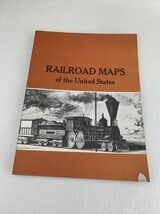 Railroad Maps of United States: Selected Annotated Bibliography Library ... - $15.00