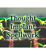 Thought Implant Spell Casting Control Any Person's Mind at Will Advanced... - $14.25