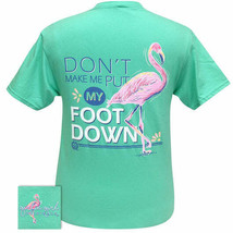 New GIRLIE GIRL T SHIRT DONT MAKE ME PUT MY FOOT DOWN - $22.99