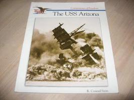 The Story of the USS Arizona (Cornerstones of Freedom) R. Conrad Stein - $14.80