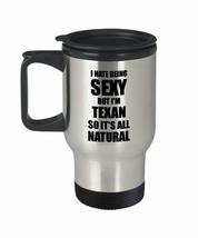 Sexy Texan Travel Mug Funny Gift For Husband Wife Bf Gf Texas Pride Coffee Tea I - £18.13 GBP