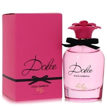Dolce Lily Perfume By Dolce &amp; Gabbana Eau De Toilette Spray 2.5 oz - £68.20 GBP