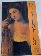 Vittoria by Merle, Robert hardcover/dust jacket good - $5.94