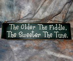 Country Wooden Sign - The Older the Fiddle - £10.38 GBP