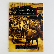 Charro Days in Brownsville (Images of America) Paperback Book - £11.89 GBP