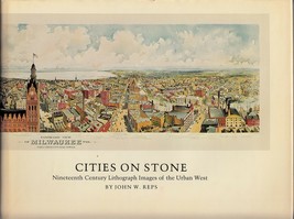 Cities On STONE:19th Century Lithograph Images Of The Urban West (1976) Hc w/DJ - £14.15 GBP