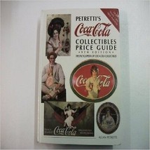 Petretti&#39;s Coca-Cola Collectibles Price Guide by Allan Petretti (1994) Book - £72.26 GBP