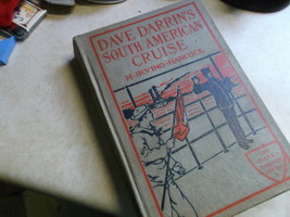 Dave Darrin&#39;s South American Cruise by H. Irving Hancock published 1919 - $15.00